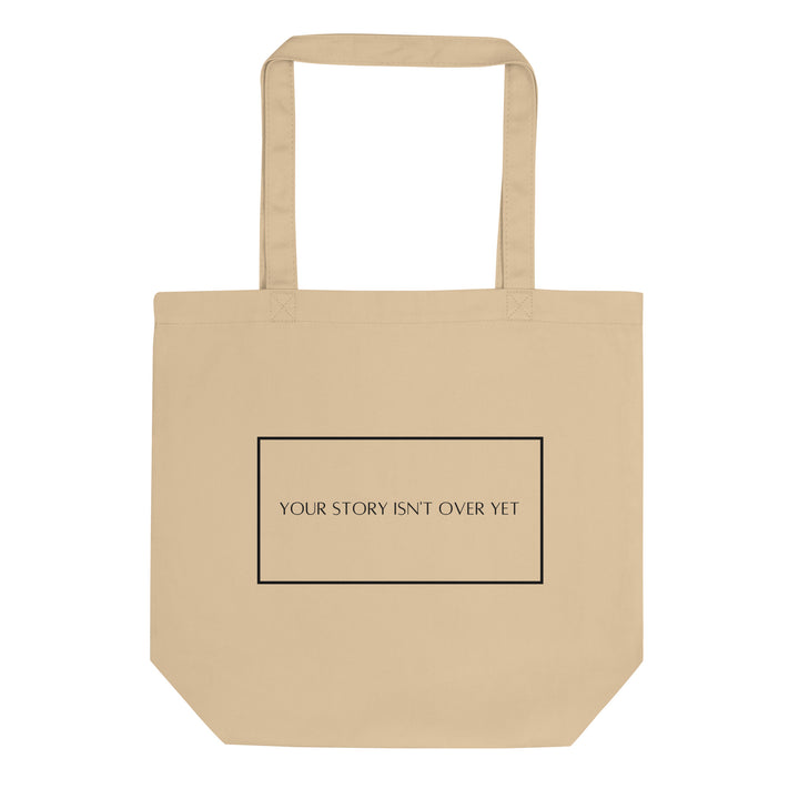 Oyster Color Eco Tote Bag (Your Story Isn't Over Yet)