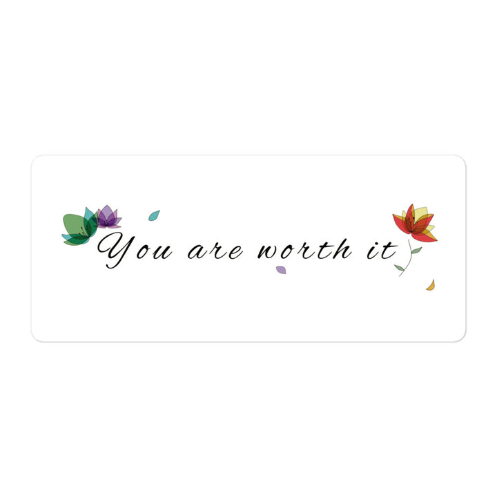 You are worth it stickers