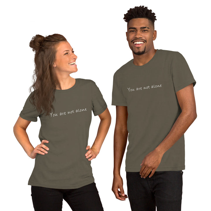 (You Are Not Alone Design) T-shirt for men and women