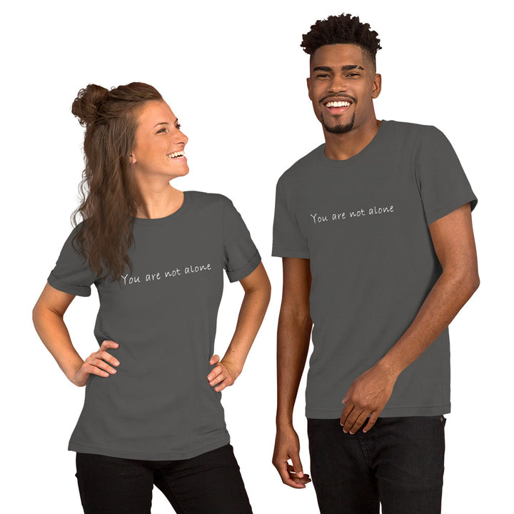 (You Are Not Alone Design) T-shirt for men and women