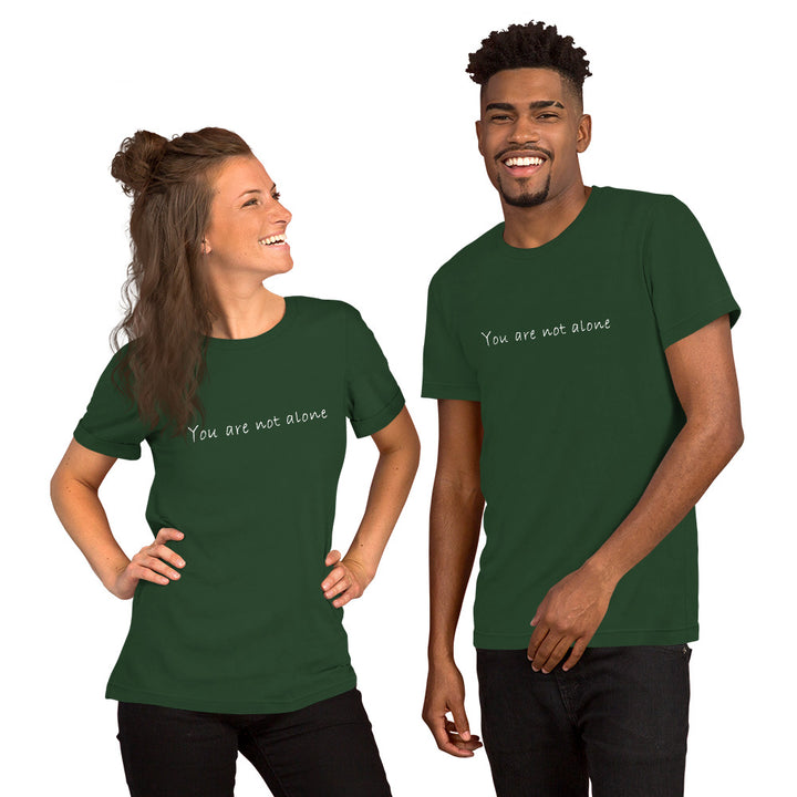 (You Are Not Alone Design) T-shirt for men and women