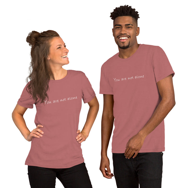 (You Are Not Alone Design) T-shirt for men and women