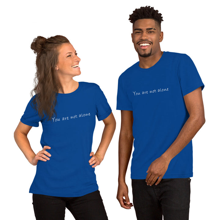 (You Are Not Alone Design) T-shirt for men and women - Plus Size