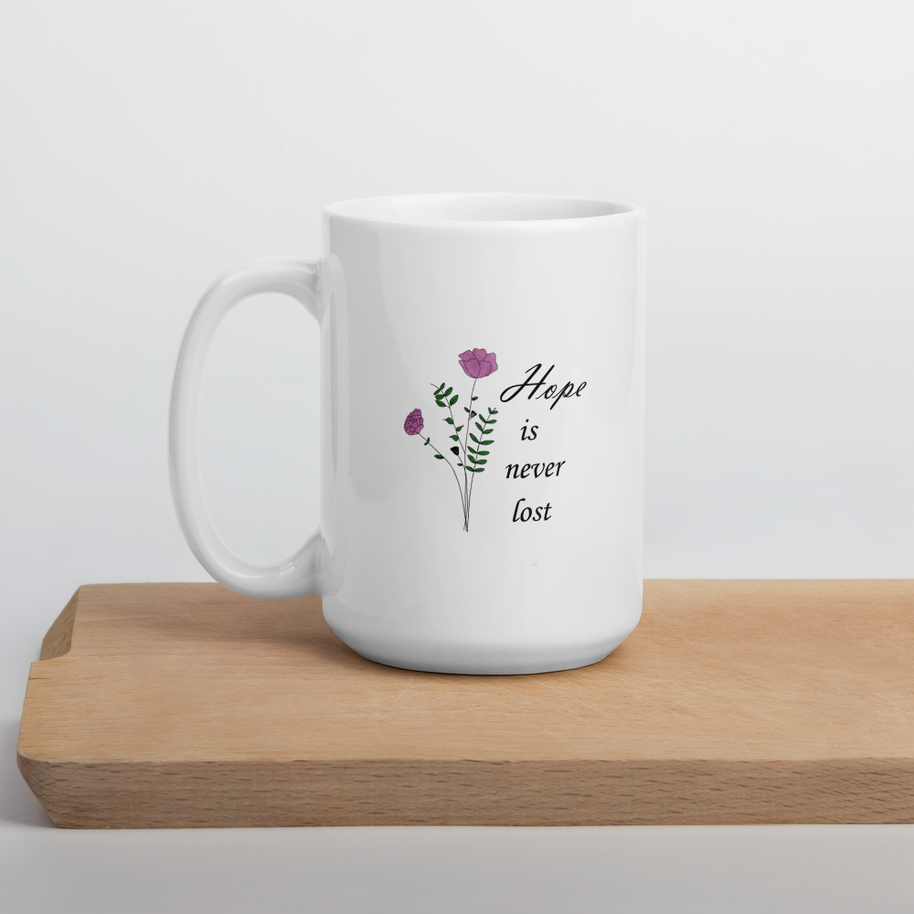 White glossy mug  (Hope is never lost design)