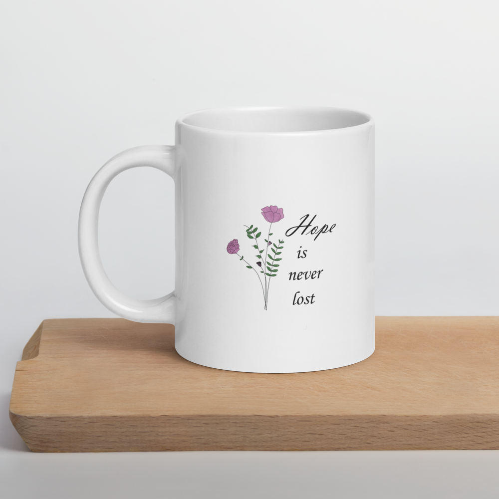 White glossy mug  (Hope is never lost design)