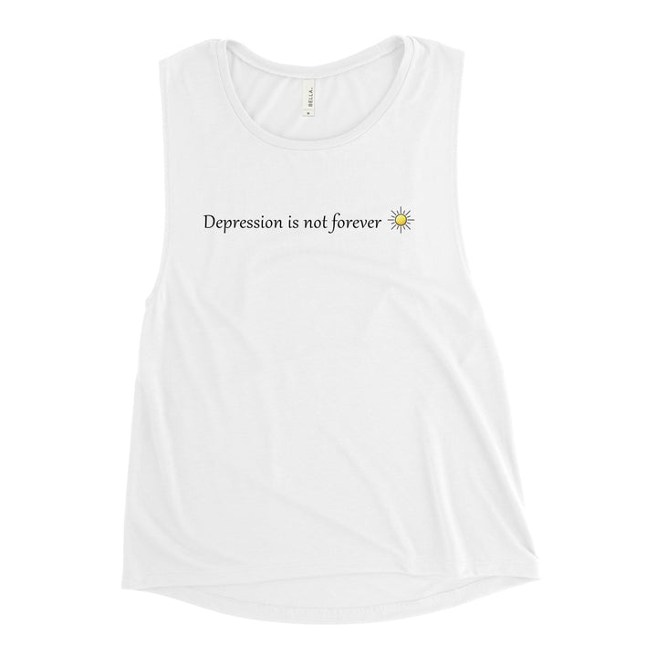 Ladies’ Muscle Tank (Depression is not forever design)